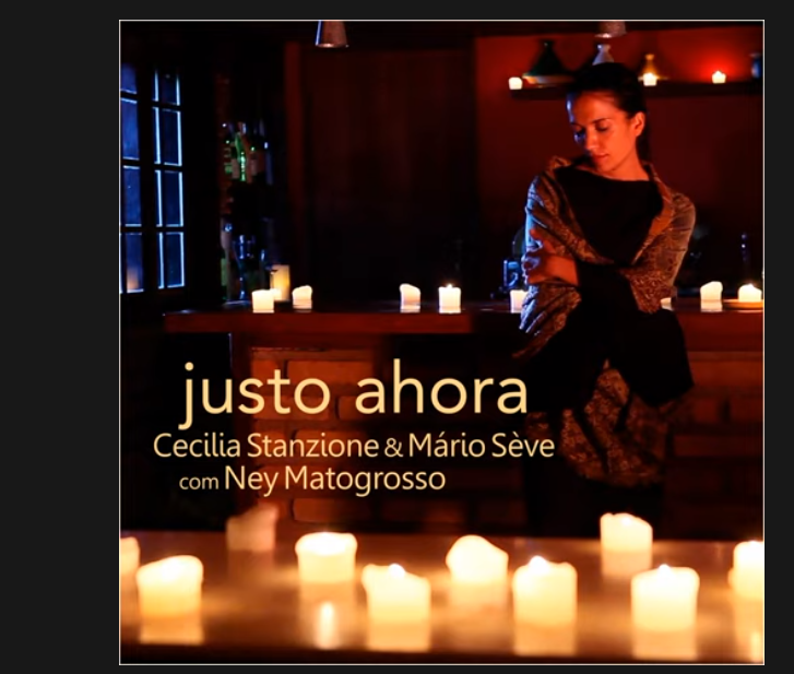 Justo Ahora – Cecília Stanzione E Mario Sève Feat Ney Matogrosso