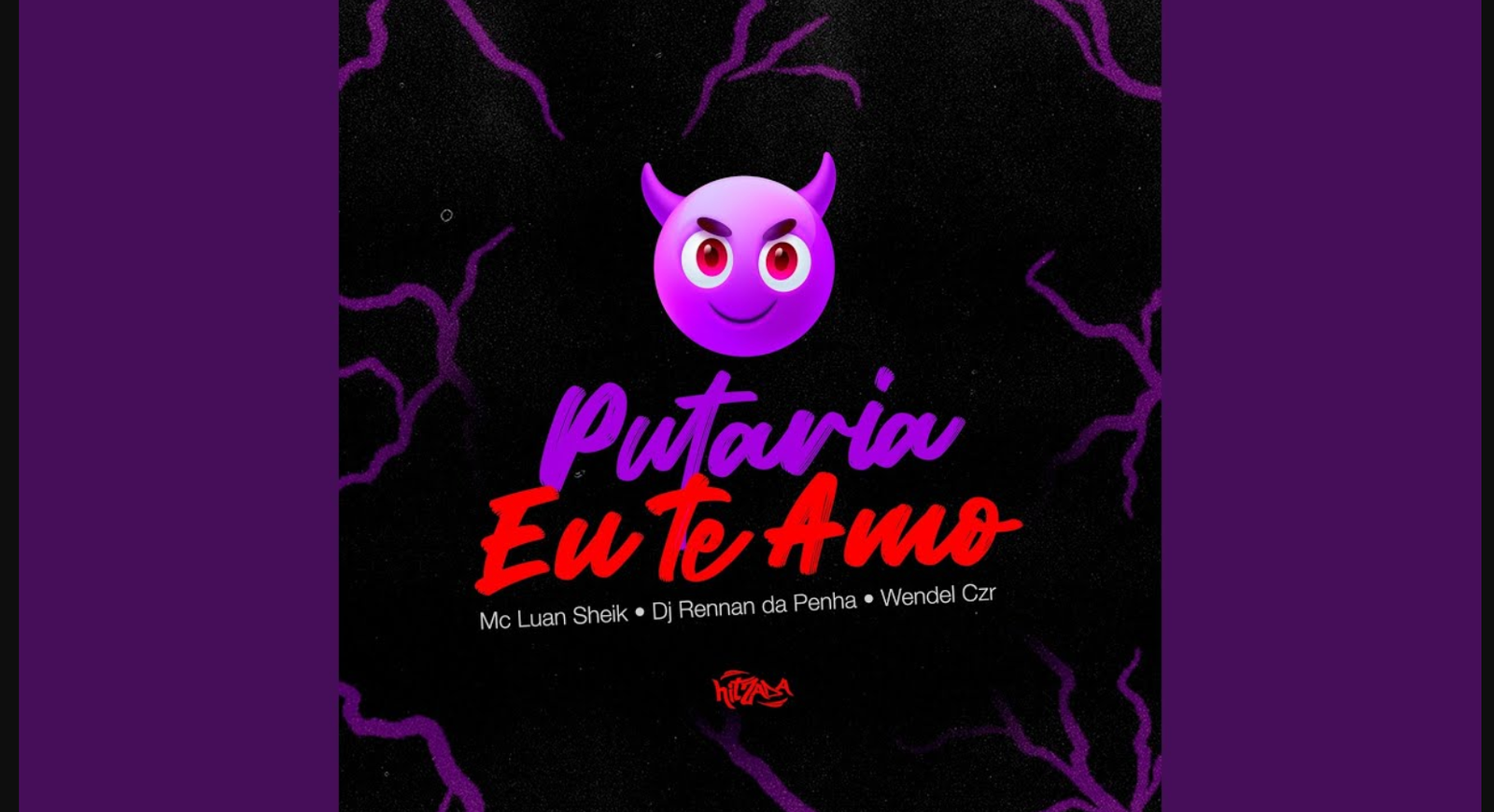 Putaria Eu Te Amo Luan Sheik Feat Rennan Da Penha E Dj Wendel Czr Letra 3304